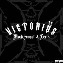 Victorius (UK) : Blood, Sweat and Beers